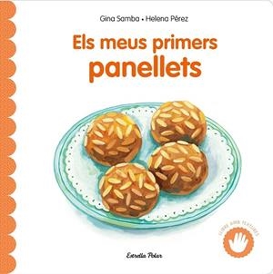 ELS MEUS PRIMERS PANELLETS AMB TEXTURES | 9791387903619 | SAMBA, GINA | Llibreria Online de Vilafranca del Penedès | Comprar llibres en català