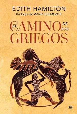 EL CAMINO DE LOS GRIEGOS | 9788410943681 | HAMILTON, EDITH | Llibreria L'Odissea - Libreria Online de Vilafranca del Penedès - Comprar libros