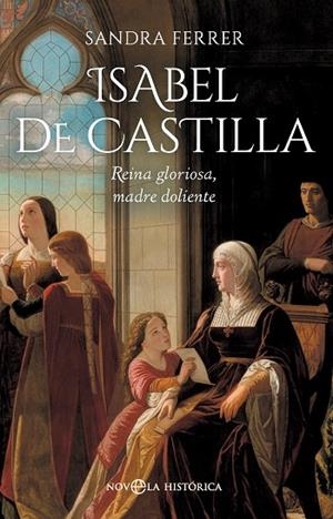 ISABEL DE CASTILLA | 9788410943858 | FERRER, SANDRA | Llibreria L'Odissea - Libreria Online de Vilafranca del Penedès - Comprar libros