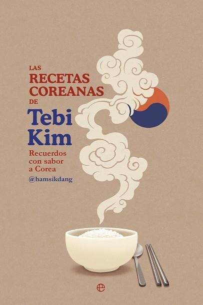 LAS RECETAS COREANAS DE TEBI KIM | 9788410943056 | KIM, TEBI | Llibreria L'Odissea - Libreria Online de Vilafranca del Penedès - Comprar libros