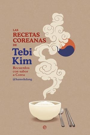 LAS RECETAS COREANAS DE TEBI KIM | 9788410943056 | KIM, TEBI | Llibreria L'Odissea - Libreria Online de Vilafranca del Penedès - Comprar libros