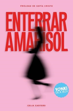 ENTERRAR A MARISOL | 9791399169805 | CASTERÁ, CELIA/CRISTO, SOFÍA | Llibreria L'Odissea - Libreria Online de Vilafranca del Penedès - Comprar libros