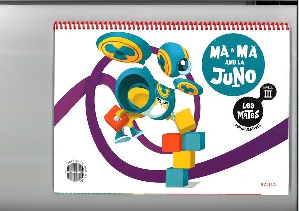 LES MATES MANIPULATIVES NIVELL III : MÀ A MÀ AMB LA JUNO - INFANTIL | 9788447955480 | PARDO ARTERO, MIREN/ZARAGOZA FUENTES, TAMARA | Llibreria L'Odissea - Libreria Online de Vilafranca del Penedès - Comprar libros
