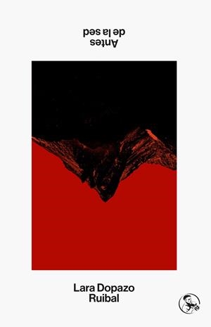 ANTES DE LA SED | 9788418782909 | DOPAZO RUIBAL, LARA | Llibreria Online de Vilafranca del Penedès | Comprar llibres en català