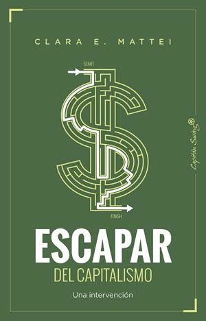 ESCAPAR DEL CAPITALISMO | 9791399229981 | MATTEI, CLARA E. | Llibreria Online de Vilafranca del Penedès | Comprar llibres en català