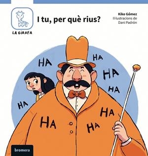 I TU, PER QUÈ RIUS? | 9788413586915 | KIKE GÓMEZ | Llibreria Online de Vilafranca del Penedès | Comprar llibres en català