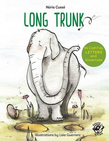 LONG TRUNK | 9788417210137 | CUSSÓ GRAU, NÚRIA | Llibreria Online de Vilafranca del Penedès | Comprar llibres en català