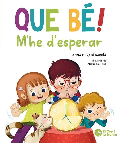 QUE BÉ! M'HE D'ESPERAR | 9791387876289 | MORATÓ GARCÍA, ANNA | Llibreria Online de Vilafranca del Penedès | Comprar llibres en català