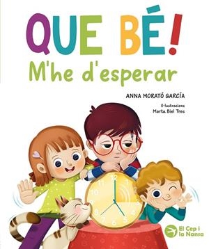 QUE BÉ! M'HE D'ESPERAR | 9791387876289 | MORATÓ GARCÍA, ANNA | Llibreria Online de Vilafranca del Penedès | Comprar llibres en català