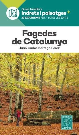 FAGEDES DE CATALUNYA- INDRETS I PAISATGES | 9788470112379 | BORREGO PEREZ, JOAN CARLES | Llibreria Online de Vilafranca del Penedès | Comprar llibres en català