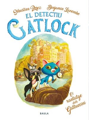 EL DETECTIU GATLOCK. EL XANTATGE DELS GATUCCINI | 9788447957361 | PEREZ, SÉBASTIEN | Llibreria Online de Vilafranca del Penedès | Comprar llibres en català