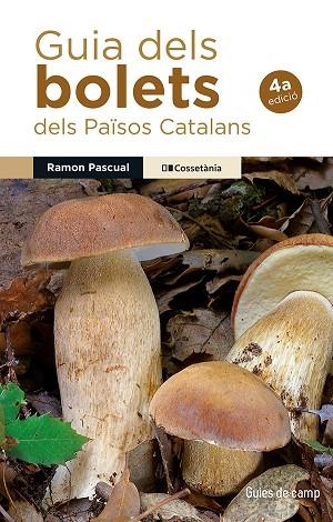 GUIA DELS BOLETS DELS PAÏSOS CATALANS | 9788413566580 | PASCUAL LLUVIÀ, RAMON | Llibreria Online de Vilafranca del Penedès | Comprar llibres en català