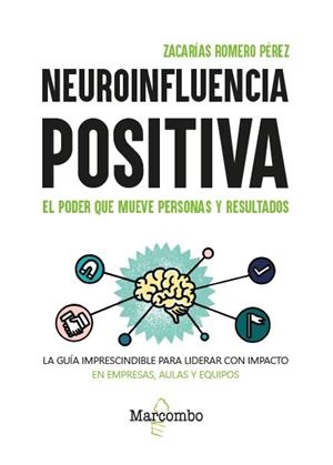 NEUROINFLUENCIA POSITIVA | 9788426742728 | ROMERO PÉREZ, ZACARÍAS | Llibreria Online de Vilafranca del Penedès | Comprar llibres en català