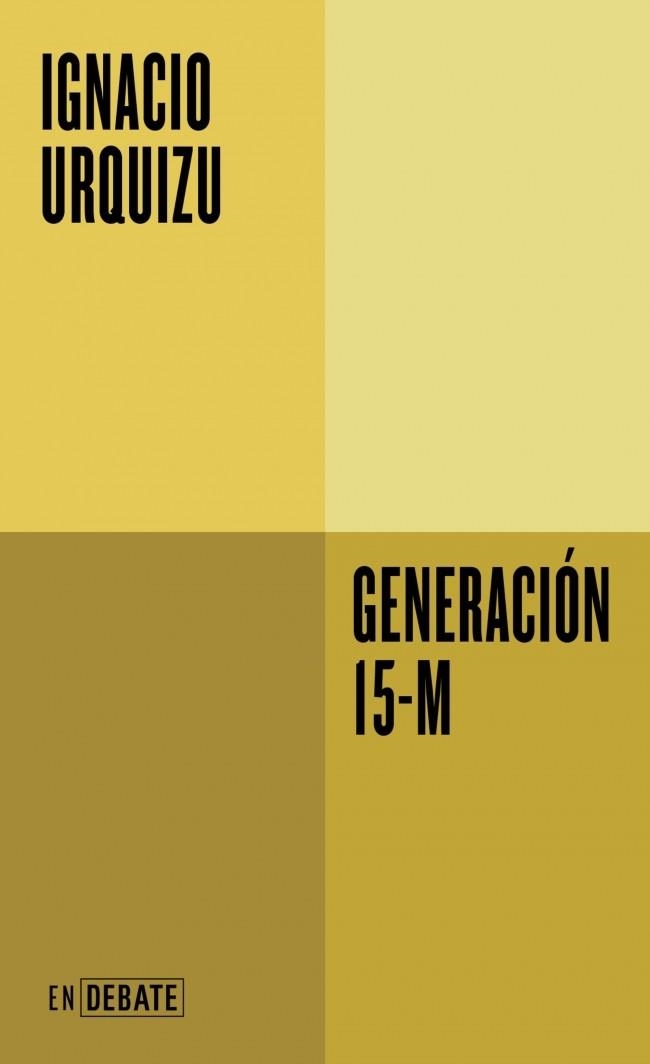 GENERACIÓN 15-M | 9791388092527 | URQUIZU, IGNACIO | Llibreria Online de Vilafranca del Penedès | Comprar llibres en català