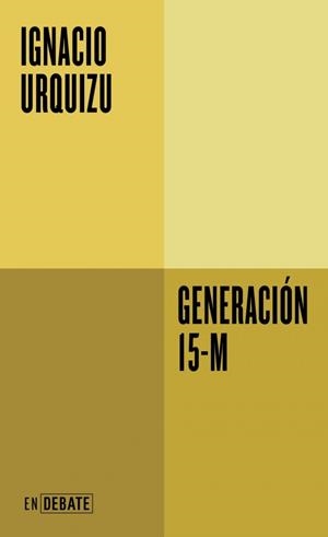 GENERACIÓN 15-M | 9791388092527 | URQUIZU, IGNACIO | Llibreria Online de Vilafranca del Penedès | Comprar llibres en català