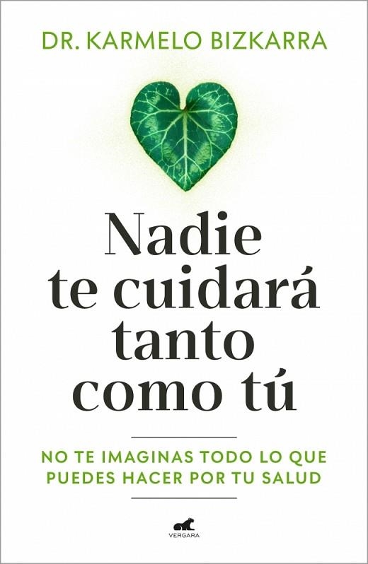 NADIE TE CUIDARÁ TANTO COMO TÚ | 9791388038037 | BIZKARRA, DR. KARMELO | Llibreria Online de Vilafranca del Penedès | Comprar llibres en català
