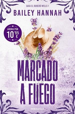 MARCADO A FUEGO (EL RANCHO WELLS 1) | 9788466393737 | HANNAH, BAILEY | Llibreria Online de Vilafranca del Penedès | Comprar llibres en català