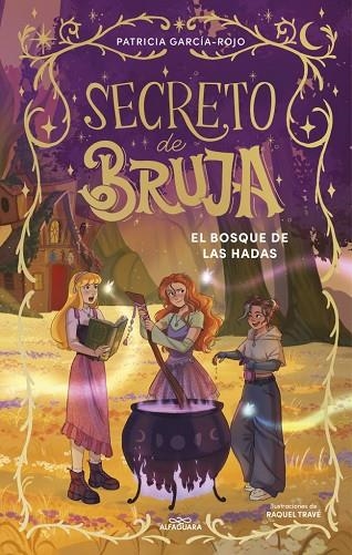 SECRETO DE BRUJA 4 - EL BOSQUE DE LAS HADAS | 9791387741198 | GARCÍA-ROJO, PATRICIA | Llibreria L'Odissea - Libreria Online de Vilafranca del Penedès - Comprar libros