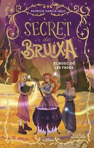 SECRET DE BRUIXA 4 - EL BOSC DE LES FADES | 9791387741204 | GARCÍA-ROJO, PATRICIA | Llibreria L'Odissea - Libreria Online de Vilafranca del Penedès - Comprar libros