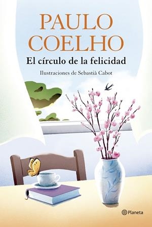 EL CÍRCULO DE LA FELICIDAD | 9788408324539 | COELHO, PAULO | Llibreria Online de Vilafranca del Penedès | Comprar llibres en català