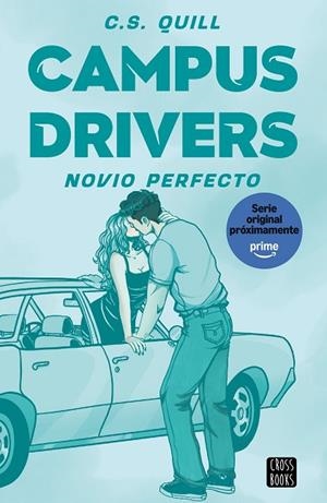 CAMPUS DRIVERS 2. NOVIO PERFECTO | 9788408326144 | QUILL, C. S. | Llibreria Online de Vilafranca del Penedès | Comprar llibres en català