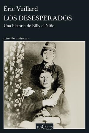 LOS DESESPERADOS | 9788411078436 | VUILLARD, ÉRIC | Llibreria Online de Vilafranca del Penedès | Comprar llibres en català