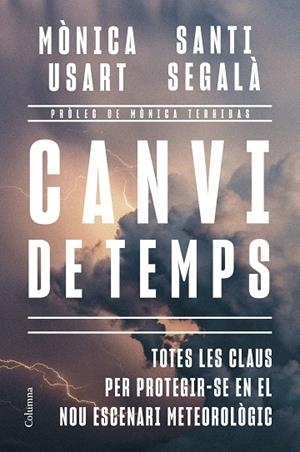 CANVI DE TEMPS | 9788466435635 | USART, MÒNICA/SEGALÀ GALLOFRÉ, SANTI | Llibreria L'Odissea - Libreria Online de Vilafranca del Penedès - Comprar libros