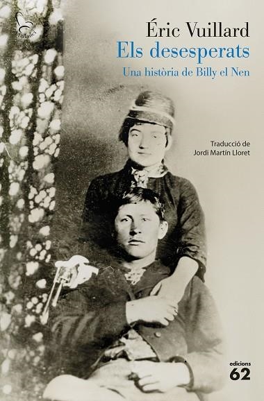 ELS DESESPERATS | 9788429783766 | VUILLARD, ÉRIC | Llibreria L'Odissea - Libreria Online de Vilafranca del Penedès - Comprar libros