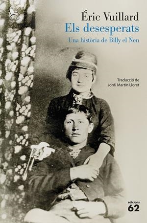 ELS DESESPERATS | 9788429783766 | VUILLARD, ÉRIC | Llibreria Online de Vilafranca del Penedès | Comprar llibres en català