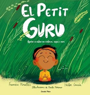 EL PETIT GURU | 9791388358159 | MIRALLES, FRANCESC/GARCÍA, HÉCTOR | Llibreria L'Odissea - Libreria Online de Vilafranca del Penedès - Comprar libros