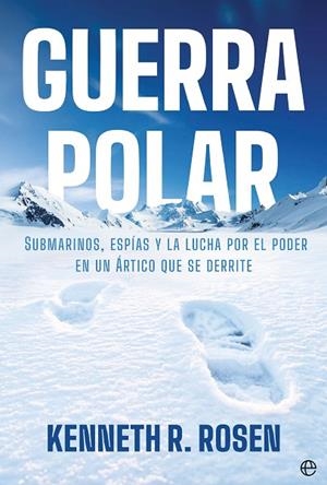 GUERRA POLAR | 9788410943803 | R. ROSEN, KENNETH | Llibreria Online de Vilafranca del Penedès | Comprar llibres en català