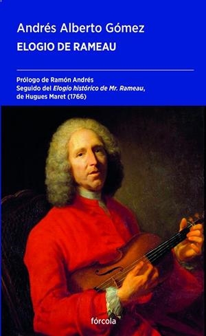 ELOGIO DE RAMEAU | 9788419969408 | GÓMEZ, ANDRÉS ALBERTO | Llibreria Online de Vilafranca del Penedès | Comprar llibres en català