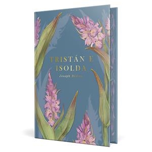 TRISTÁN E ISOLDA (CLÁSICOS ROMÁNTICOS) | 9791370311391 | BÉDIER, JOSEPH | Llibreria Online de Vilafranca del Penedès | Comprar llibres en català
