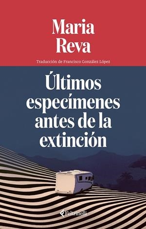 ÚLTIMOS ESPECÍMENES ANTES DE LA EXTINCIÓN | 9791388111068 | REVA, MARIA | Llibreria Online de Vilafranca del Penedès | Comprar llibres en català