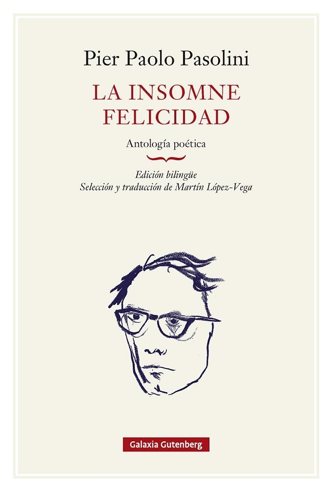 LA INSOMNE FELICIDAD. ANTOLOGÍA POÉTICA | 9791388236112 | PASOLINI, PIER PAOLO | Llibreria Online de Vilafranca del Penedès | Comprar llibres en català