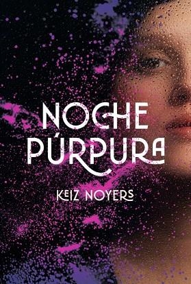 NOCHE PÚRPURA | 9791399119770 | NOYERS, KEIZ | Llibreria Online de Vilafranca del Penedès | Comprar llibres en català