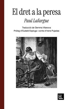 EL DRET A LA PERESA | 9791399244601 | LAFARGUE, PAUL | Llibreria Online de Vilafranca del Penedès | Comprar llibres en català