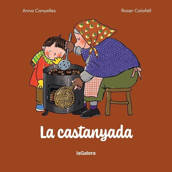 LA CASTANYADA | 9788424678104 | CANYELLES ROCA, ANNA | Llibreria Online de Vilafranca del Penedès | Comprar llibres en català