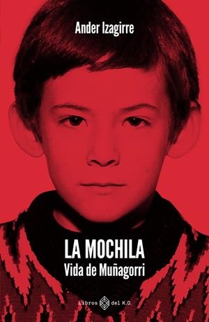 LA MOCHILA | 9791387839505 | IZAGIRRE OLAIZOLA, ANDER | Llibreria Online de Vilafranca del Penedès | Comprar llibres en català