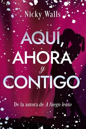 AQUÍ, AHORA Y CONTIGO | 9788419831873 | WALLS, NICKY | Llibreria Online de Vilafranca del Penedès | Comprar llibres en català