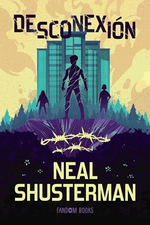 DESCONEXIÓN | 9788419831910 | SHUSTERMAN, NEAL | Llibreria L'Odissea - Libreria Online de Vilafranca del Penedès - Comprar libros
