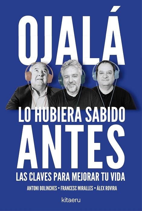 OJALÁ LO HUBIERA SABIDO ANTES | 9788410428515 | ROVIRA, ÁLEX/MIRALLES, FRANCESC/BOLINCHES, ANTONI | Llibreria Online de Vilafranca del Penedès | Comprar llibres en català