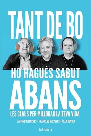 TANT DE BO HO HAGUÉS SABUT ABANS | 9788410428652 | ROVIRA, ÀLEX/MIRALLES, FRANCESC/BOLINCHES, ANTONI | Llibreria Online de Vilafranca del Penedès | Comprar llibres en català
