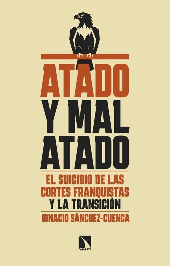 ATADO Y MAL ATADO | 9788410676428 | SÁNCHEZ-CUENCA, IGNACIO | Llibreria L'Odissea - Libreria Online de Vilafranca del Penedès - Comprar libros