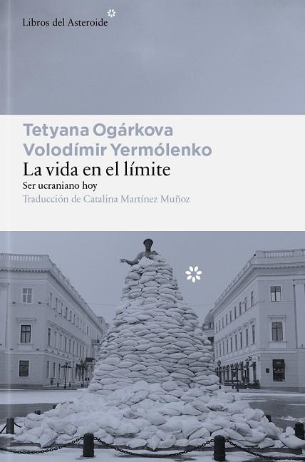 LA VIDA EN EL LÍMITE | 9791388056185 | OGÁRKOVA, TETYANA/YERMÓLENKO, VOLODÍMIR | Llibreria Online de Vilafranca del Penedès | Comprar llibres en català