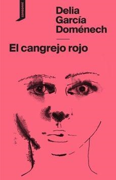EL CANGREJO ROJO | 9788419490995 | GARC¡A DOMÉNECH, DELIA | Llibreria Online de Vilafranca del Penedès | Comprar llibres en català