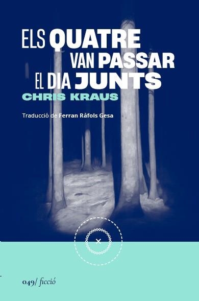 ELS QUATRE VAN PASSAR EL DIA JUNTS | 9788419059666 | KRAUS, CHRIS | Llibreria Online de Vilafranca del Penedès | Comprar llibres en català