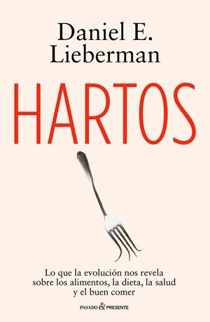HARTOS | 9791399120684 | LIEBERMAN, DANIEL E. | Llibreria Online de Vilafranca del Penedès | Comprar llibres en català