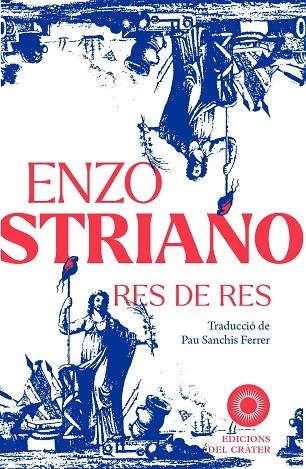 RES DE RES | 9791399169560 | STRIANO, ENZO | Llibreria Online de Vilafranca del Penedès | Comprar llibres en català