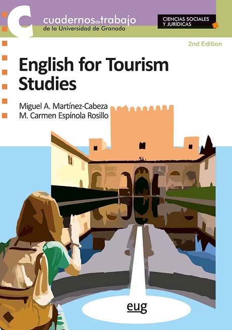 ENGLISH FOR TOURISM STUDIES | 9788433874382 | MARTÍNEZ-CABEZA LOMBARDO, MIGUEL ÁNGEL/ESPÍNOLA ROSILLO, MARÍA DEL CARMEN | Llibreria Online de Vilafranca del Penedès | Comprar llibres en català